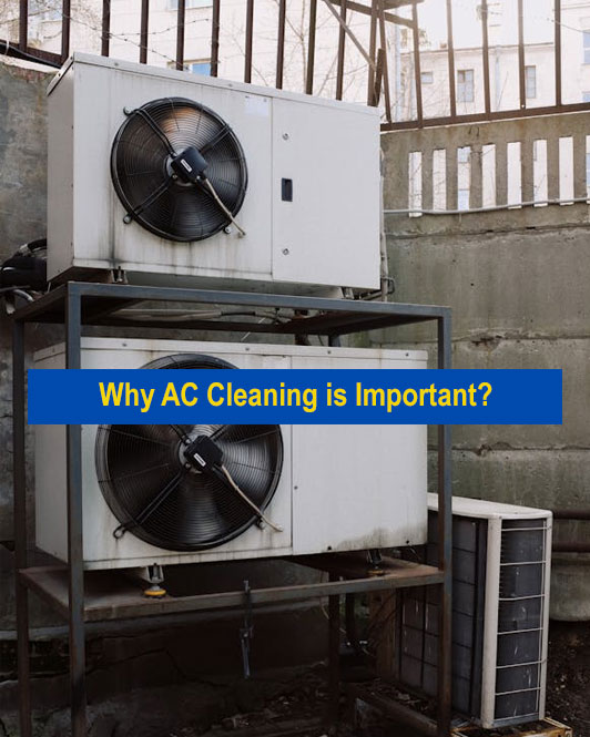 Why Is AC Cleaning Important?