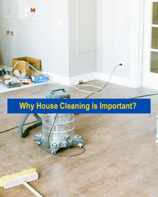 Why House Cleaning Service is Important?