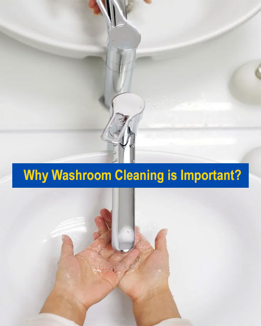 Why Washroom Cleaning Service is Important?